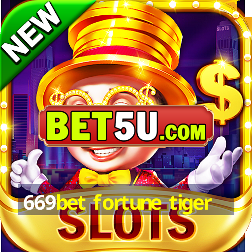 669bet fortune tiger